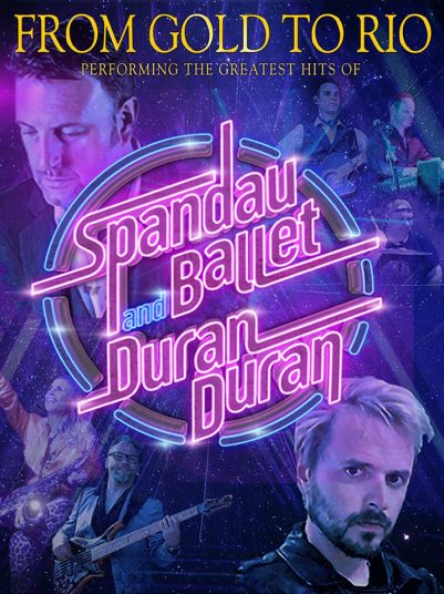 FROM GOLD TO RIO – THE GREATEST HITS OF SPANDAU BALLET & DURAN DURAN at the Festival Drayton Centre